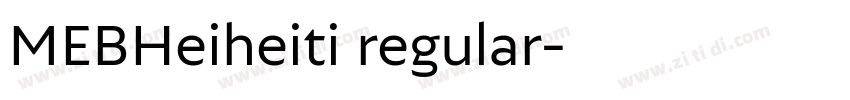 MEBHeiheiti regular字体转换